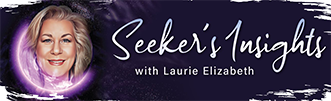 Seeker's Insights with Laurie Elizabeth